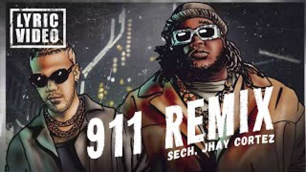 Sech - @Sech, @JhayCortez - 911 Remix (Lyrics/Letra)