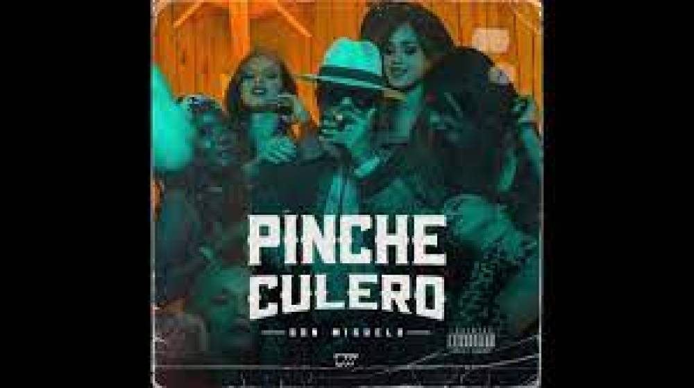 Don miguelo - Pinche Culero (Video Oficial)